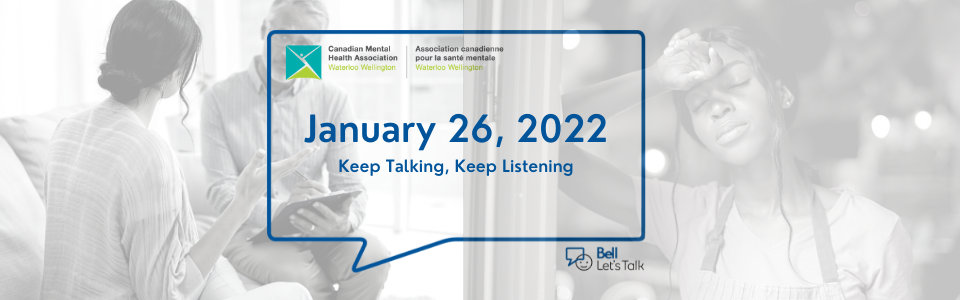 Bell Let’s Talk: Keep Talking, Keep Listening – January 26, 2020
