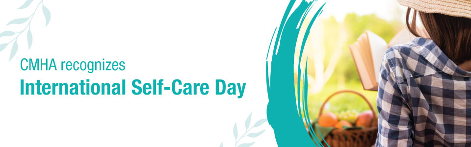 CMHA WW Celebrates International Self-Care Day